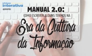 Manual 2.0: como escrever alguns termos na era da cultura da informação