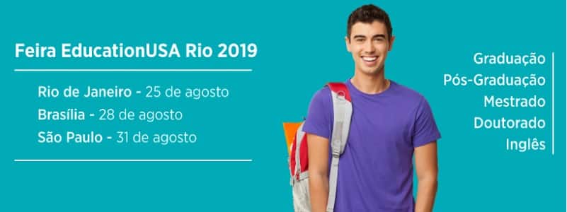 Feira EducationUSA 2019: Evento Gratuito acontecerá no RJ, DF e SP