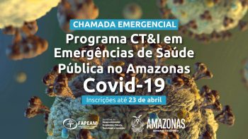 Coronavírus (Covid-19): Fapeam lança edital para Emergências de Saúde Pública no Amazonas