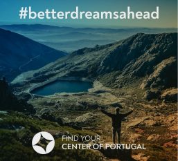 Centro de Portugal com a hashtag #betterdreamsahead