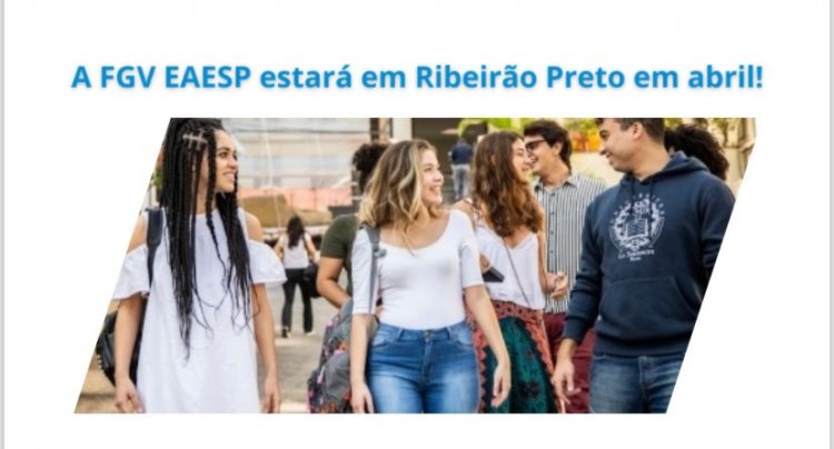 Participe no evento FGV EAESP em Ribeirão Preto em Abril!